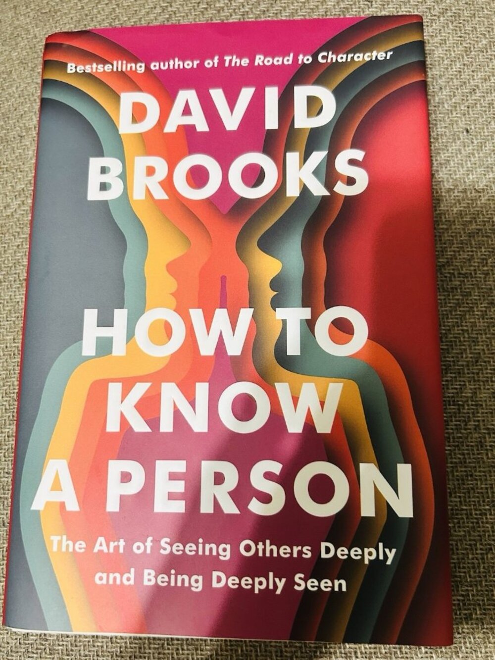 How to Know a Person: 2023 Random House Hardcover by David Brooks